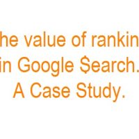 The Value of Ranking in Google Search via SEO: A Case Study