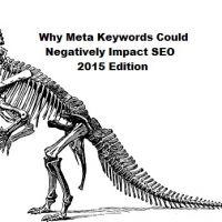 Why Meta Keywords Could Negatively Impact SEO - 2015 Edition