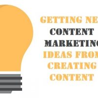 Getting New Content Marketing Ideas from Creating Content