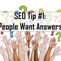 SEO Tip #1: People Want Answers!