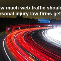 How much traffic should personal injury law firms get?