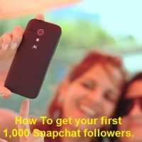 How To Get Your First 1,000 Snapchat Followers