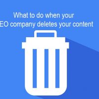 What To Do if your SEO Company Deletes Your Content