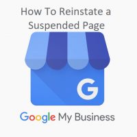 How To Reinstate Your Suspended Google My Business Page in 2019